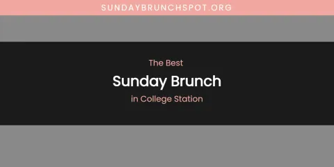 The Best Sunday Brunch in College Station