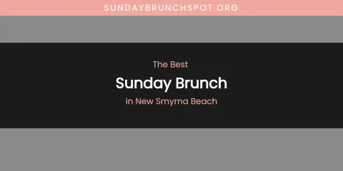 New Smyrna Beach's Best Sunday Brunch