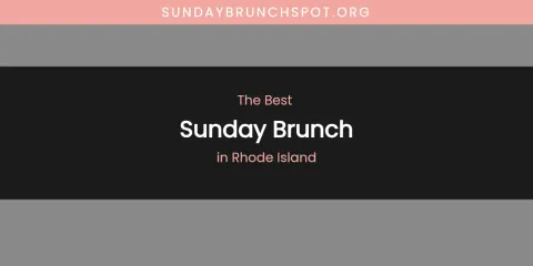 Rhode Island's Best Sunday Brunch