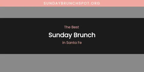 Santa Fe's Best Sunday Brunch