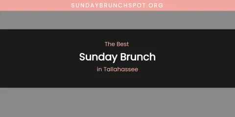 Tallahassee's Best Sunday Brunch