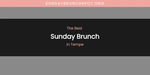 Tempe's Best Sunday Brunch